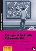 Thomas Butzlaff - Kunstgeschichte kreativ: Kulturen der Welt, m. 1 CD-ROM