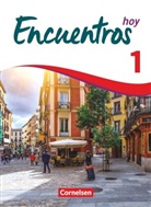 Alexander Gropper, Carolina Goreczka-Hehl, Gisela Weber, Carolin Goreczka-Hehl, Carolina Goreczka-Hehl, Alexande Gropper... - Encuentros hoy - 1: Encuentros - Método de Español - Spanisch als 3. Fremdsprache - Ausgabe 2018 - Band 1