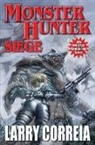 Larry Correia - Monster Hunter Siege