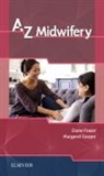 Maggie A. Cooper, Margaret A. Cooper, Margaret A. (Pre-Registration Midwifery Programme Director Cooper, Cooper Margaret A., Diane M. Fraser, Diane M. (Professor of Midwifery and Head of Academic Division of Midwifery Fraser... - A-Z Midwifery
