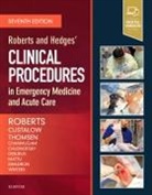 James R. Roberts, Roberts James R. - Roberts and Hedges' Clinical Procedures in Emergency Medicine and
