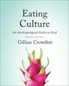 Gillian Crowther, Gillian Mary Crowther - Eating Culture