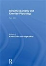 Kevin (University of South Australia Norton, Kevin Eston Norton, Roger Eston, Roger (University of South Australia Eston, Eston Roger, Kevin Norton... - Kinanthropometry and Exercise Physiology