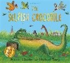 Faustin Charles, Charles Faustin, Charles Faustin, Michael Terry, Terry Michael - The Selfish Crocodile Anniversary Edition