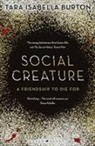 Tara Isabella Burton, Burton Tara Isabella, Tara Isabella Burton - Social Creature
