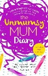 The Unmumsy Mum, Sarah Turner - The Unmumsy Mum Diary