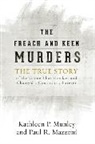 Paul R Mazzoni, Paul R. Mazzoni, Mazzoni Paul R., Kathleen P Munley, Kathleen P. Munley, Kathleen P. Mazzoni Munley... - Freach and Keen Murders