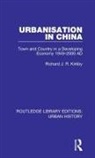 Richard J R Kirkby, Richard J. R. Kirkby - Urbanization in China
