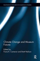 Fiona (Institute for Culture and and Soci Cameron, Fiona Neilson Cameron, Fiona Cameron, Fiona (Institute for Culture and and Society Cameron, Brett Neilson, Brett (Institute for Culture and Society Neilson - Climate Change and Museum Futures