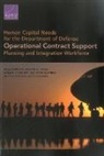 Samantha Cherney, Molly Dunigan, Katherine Hastings, Brian Nichiporuk, Peter Schirmer, Michael Schwille - Human Capital Needs for the Department of Defense Operational Contract Support Planning and Integration Workfo