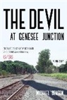 Michael Benson - Devil At Genesee Junction