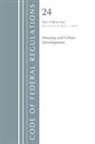 Office Of The Federal Register (U S ), Office Of The Federal Register (U.S.) - Code of Federal Regulations, Title 24 Housing and Urban Development