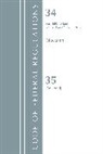 Office Of The Federal Register (U S, Office of the Federal Register (U S ), Office Of The Federal Register (U. S., Office Of The Federal Register (U.S.) - Code of Federal Regulations, Title 34 Education 680 End & 35