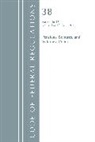 Office Of The Federal Register (U S, Office Of The Federal Register (U S ), Office Of The Federal Register (U.S.) - Code of Federal Regulations, Title 38 Pensions, Bonuses and Veterans