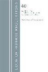 Office Of The Federal Register (U S, Office Of The Federal Register (U S ), Office Of The Federal Register (U.S.) - Code of Federal Regulations, Title 40 Protection of the Environment