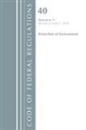 Office Of The Federal Register (U S, Office Of The Federal Register (U S ), Office Of The Federal Register (U.S.) - Code of Federal Regulations, Title 40 Protection of the Environment