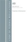 Office Of The Federal Register (U S, Office Of The Federal Register (U S ), Office Of The Federal Register (U.S.) - Code of Federal Regulations, Title 40 Protection of the Environment