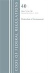 Office Of The Federal Register (U S, Office Of The Federal Register (U S ), Office Of The Federal Register (U.S.) - Code of Federal Regulations, Title 40: Parts 723 789 Protection of