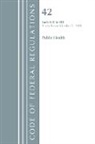 Office Of The Federal Register (U S, Office Of The Federal Register (U S ), Office Of The Federal Register (U.S.) - Code of Federal Regulations, Title 42 Public Health 430 481, Revised