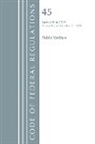 Office Of The Federal Register (U S, Office of the Federal Register (U S ), Office Of The Federal Register (U.S.) - Code of Federal Regulations, Title 45 Public Welfare 500 1199,