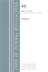 Office Of The Federal Register (U S, Office of the Federal Register (U S ), Office Of The Federal Register (U. S., Office Of The Federal Register (U.S.) - Code of Federal Regulations, Title 46 Shipping 156 165, Revised As