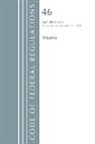 Office Of The Federal Register (U S, Office Of The Federal Register (U S ), Office Of The Federal Register (U.S.) - Code of Federal Regulations, Title 46 Shipping 500 End, Revised As