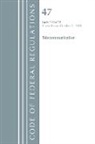 Office Of The Federal Register (U S, Office Of The Federal Register (U S ), Office Of The Federal Register (U.S.) - Code of Federal Regulations, Title 47 Telecommunications 70 79,
