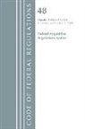Office Of The Federal Register (U S, Office Of The Federal Register (U S ), Office Of The Federal Register (U.S.) - Code of Federal Regulations, Title 48 Federal Acquisition