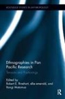 Robert E. (University of Waikato Rinehart, Robert E. Emerald Rinehart, elke emerald, elke (Griffith University emerald, Rangi Matamua, Rangi (University of Waikato Matamua... - Ethnographies in Pan Pacific Research