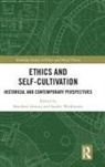 Matthew (University of Warwick Dennis, Matthew Werkhoven Dennis, Matthew Dennis, Dennis Matthew, Sander Werkhoven - Ethics and Self-Cultivation