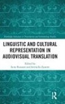 Irene (EDT)/ Zanotti Ranzato, Irene (Sapienza Universita DI Roma Ranzato, Irene Zanotti Ranzato, Irene Ranzato, Irene (Sapienza Universita DI Roma Ranzato, Ranzato Irene... - Linguistic and Cultural Representation in Audiovisual Translation