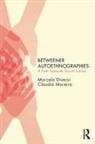 Diversi, Marcelo Diversi, Marcelo Moreira Diversi, Claudio Moreira, Claudio (University of Massachusetts Moreira - Betweener Autoethnographies
