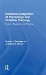 Jeannine K. Brown, Jeannine K. (Bethel Seminary Brown, SANDAGE, Steven J. Sandage, Steven J. (Boston University Sandage, Sandage Steven J. - Relational Integration of Psychology and Christian Theology
