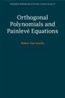Walter (Katholieke Universiteit Leuven van Assche, Walter van Assche, Walter (Katholieke Universiteit Leuven Van Assche - Orthogonal Polynomials and Painleve Equations