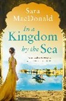 Sara Macdonald - In a Kingdom By the Sea