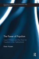Koen Vossen, Koen (Independent Researcher) Vossen - Power of Populism