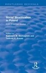 Tadeusz K. Krauze, Krauze Tadeusz K., SLOMCZYNSKI, Kazimierz M. Slomczynski, Kazimierz M. Krauze Slomczynski, Slomczynski Kazimierz M.... - Social Stratification in Poland