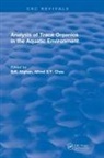 Afghan, B. K. Afghan, B. K. (Nat'l Water Quality Lab Afghan, B. K. (Nat''l Water Quality Lab Afghan, Alfred S.y. Chau, Chau Alfred S.Y.... - Analysis of Trace Organics in the Aquatic Environment