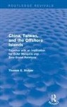 Stolper, Thomas E. Stolper, Stolper Thomas E. - China, Taiwan and the Offshore Islands