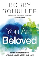 Bobby Schuller - You Are Beloved