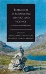 Althea-Maria Rivas, Brendan Browne, Brendan Ciaran Browne, Brendan Ciarán Browne, Althea-Maria Rivas - Experiences in researching conflict and violence