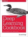 Douwe Osinga - Deep Learning Cookbook