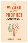 Charles Mann, Charles C Mann, Charles C. Mann, Mann Charles C - The Wizard and the Prophet