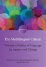 Lisa Lim, Lisa Lim, Christopher Stroud, Lionel Wee - The Multilingual Citizen
