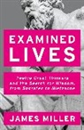 James Miller, Prof. James Miller, Prof. James (Professor of Economics and In Miller, Prof. James (Professor of Economics and International Affairs Miller - Examined Lives