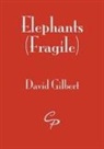 David Gilbert - Elephants (Fragile)
