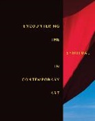 Leesa Fanning - Encountering the Spiritual in Contemporary Art