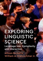 Allison Burkette, Allison (University of Mississippi) Burkette, Allison (University of Mississippi) Kret Burkette, William Kretzschmar, William (University of Georgia) Kretzschmar, William A. Kretzschmar... - Exploring Linguistic Science