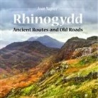 Jean Napier - Compact Wales: Rhinogydd - Ancient Routes and Old Roads
