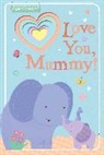 Sarah Ward, Sarah Ward, Ward Sarah - Love You, Mummy!